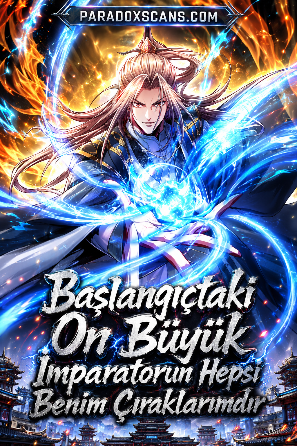 Başlangıçtaki On Büyük İmparatorun Hepsi Benim Çıraklarımdır